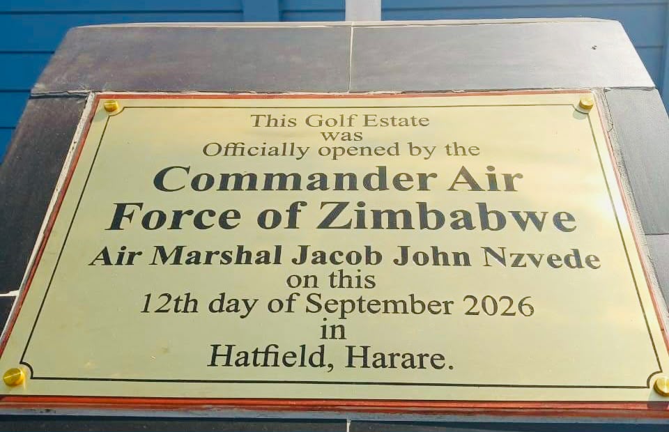 Photographed and filed as evidence, the plaque states that “this golf estate” was officially opened by the commander of the Air Force of Zimbabwe, Air Marshal Jacob Nzvede on 12 September 2026